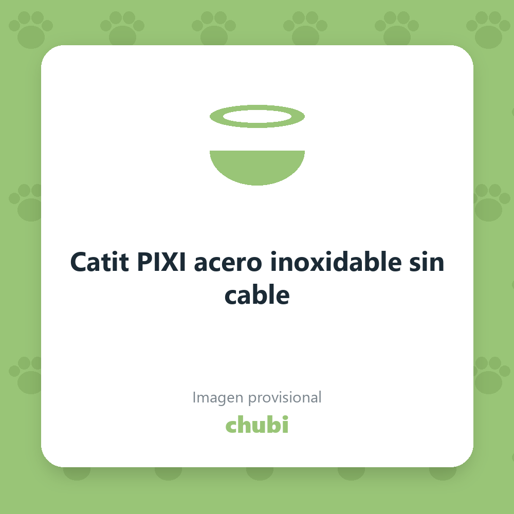 Catit PIXI acero inoxidable sin cable