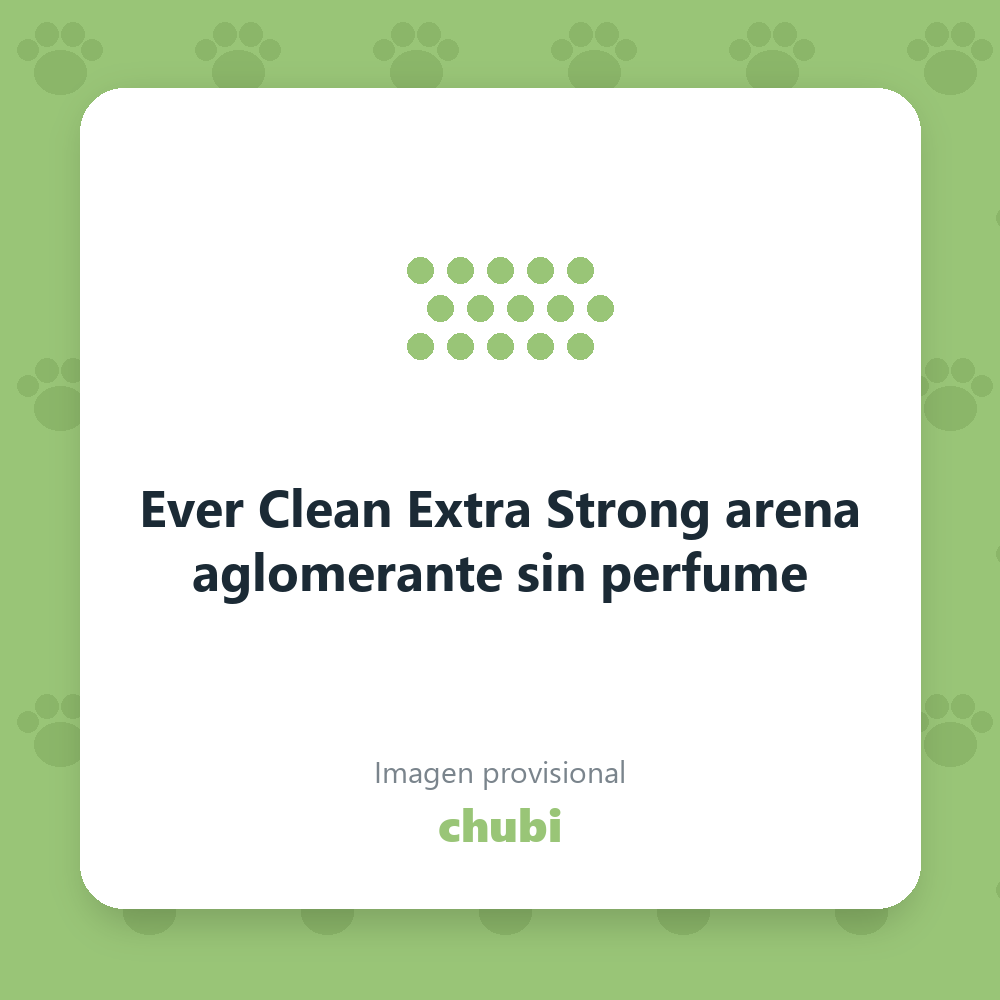 Ever Clean Extra Strong arena aglomerante sin perfume